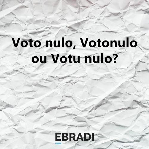 Voto nulo, Votonulo ou Votu nulo?