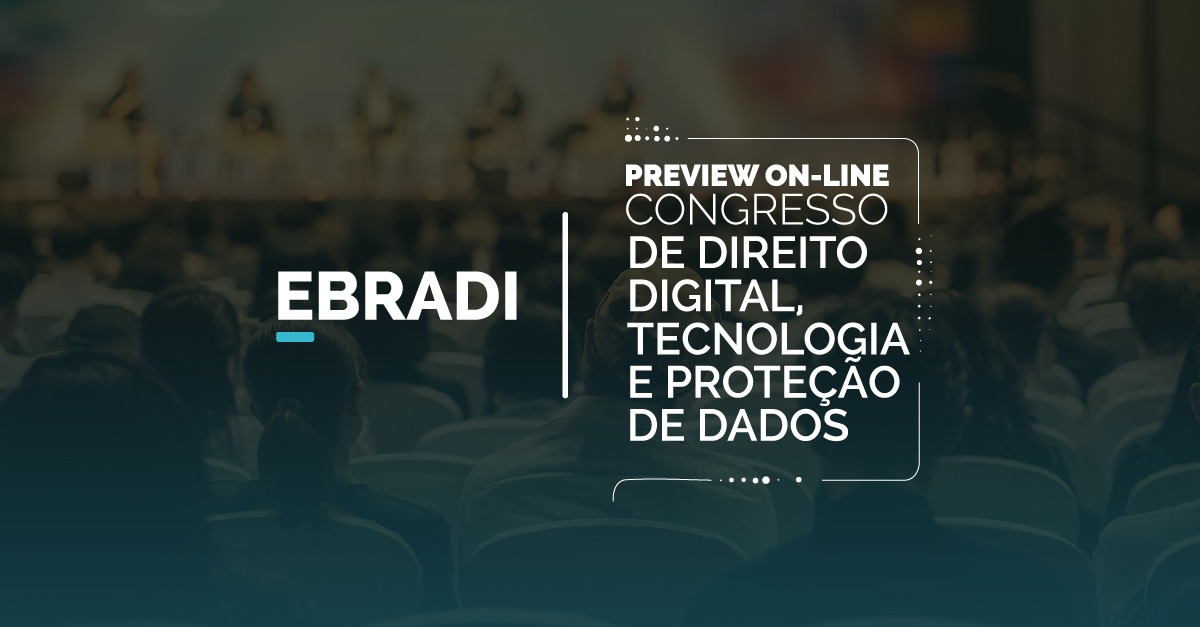 EBRADI apoia o Congresso de Direito Digital, Tecnologia e Proteção de Dados