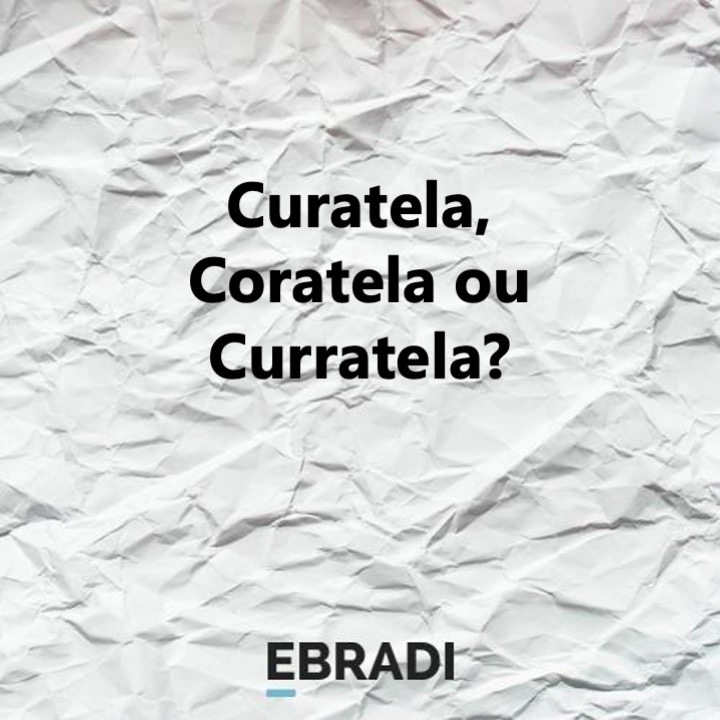 Curatela, Coratela ou Curratela?