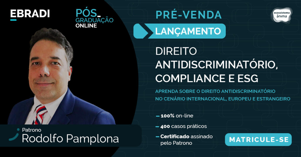 Pós-Graduação em Direito Antidiscriminatório, Compliance e ESG