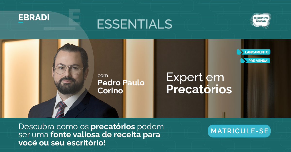 Lançamento do Curso Essentials Expert em Precatórios