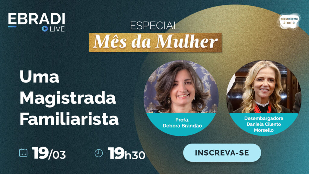 EBRADI Live – Uma Magistrada Familiarista