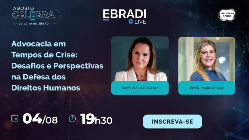 EBRADI Live – Advocacia em Tempos de Crise: Desafios e Perspectivas na Defesa dos Direitos Humanos