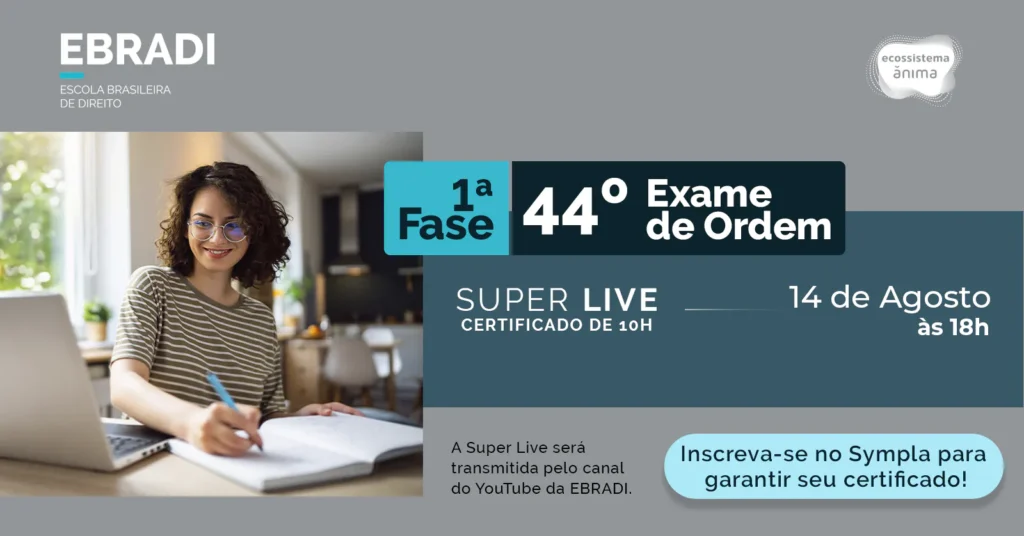 Super Live EBRADI: 44º Exame da OAB