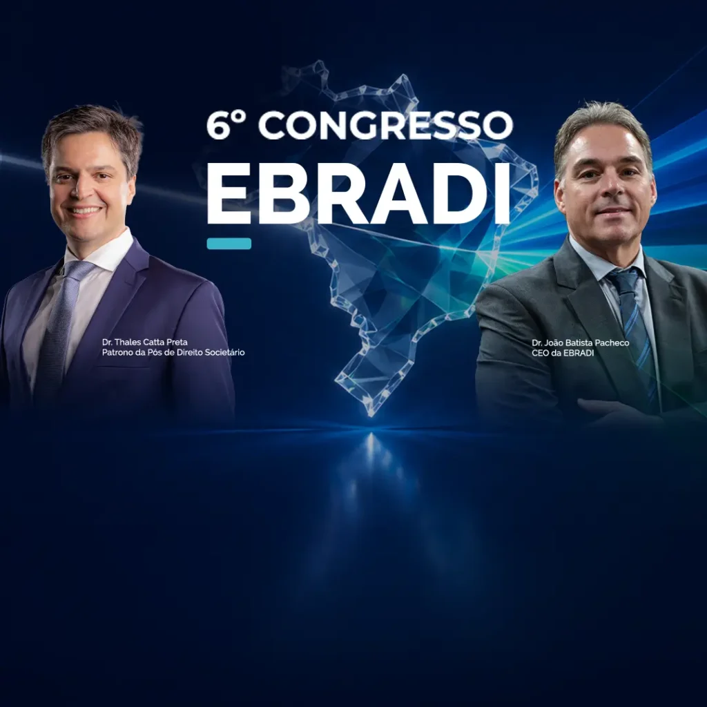 6º CONGRESSO EBRADI — O DIREITO QUE MOVE O BRASIL